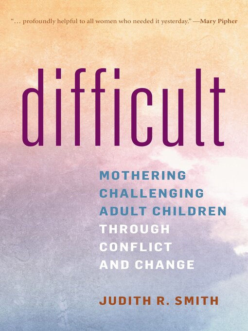 Title details for Difficult by Judith R. Smith - Wait list